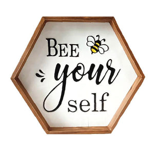 Bee Yourself Sign